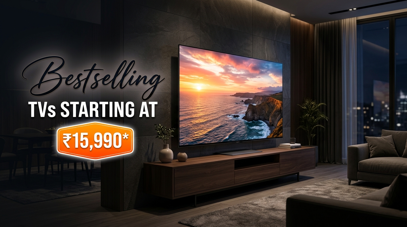 Bestselling TVs Starting at ₹15,990